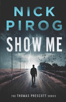 Show Me - Nick Pirog