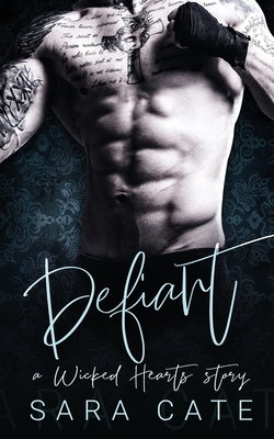Defiant: an enemies-to-lovers standalone - Sara Cate