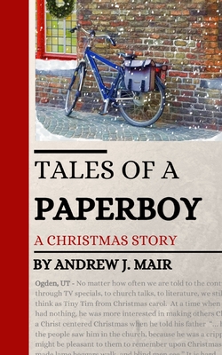 Tales of a Paperboy: A Christmas Story - Cat Mccarry