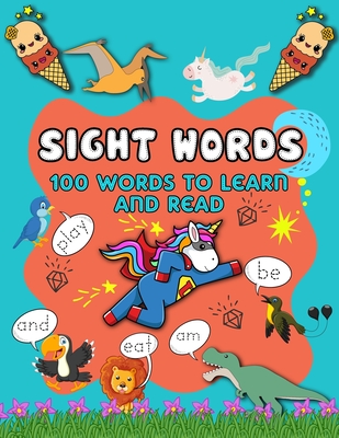 My first 100 sight words workbook: Your kid's guide to learn to write and read sight words - 100 words kids need to read by 1st grade - for kids ages - S&m Readers Publishing