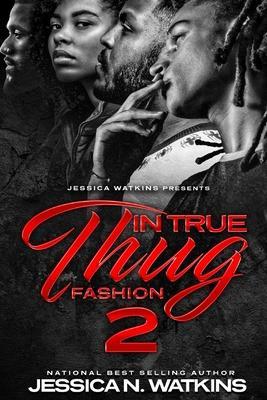 In True Thug Fashion 2: The Freedom Brothers - Jessica N. Watkins