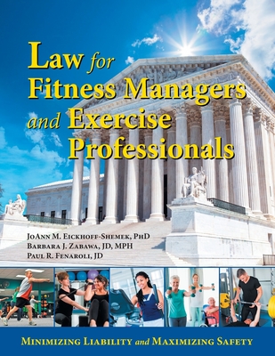 Law for Fitness Managers and Exercise Professionals - Barbara J. Zabawa Jd