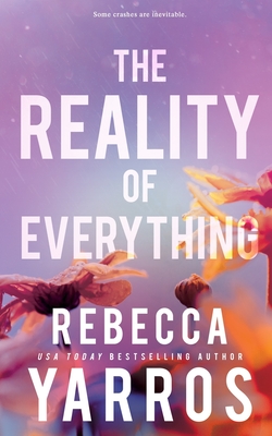 The Reality of Everything - Rebecca Yarros