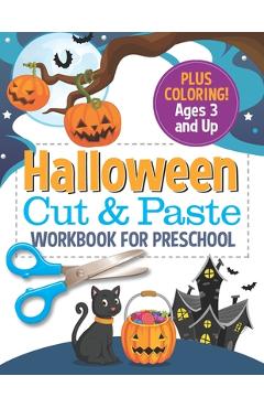 Coperta cărții 'Halloween Cut and Paste Workbook for Preschool: Activity Book for Kids with Coloring and Cutting - Busy Kid Press'
