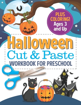 Coperta cărții 'Halloween Cut and Paste Workbook for Preschool: Activity Book for Kids with Coloring and Cutting - Busy Kid Press'