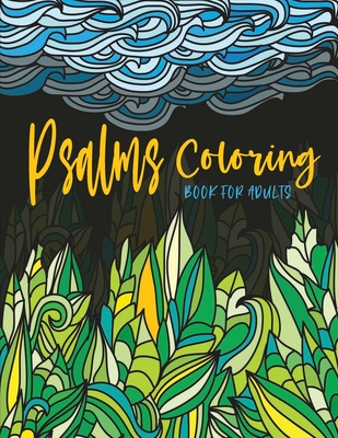 Psalms Coloring Book for Adults: Line Drawings with Inspiring Scripture Verses from the Bible - Crafted with Variety of Styles & Coloring Difficulties - Tabernacle Press