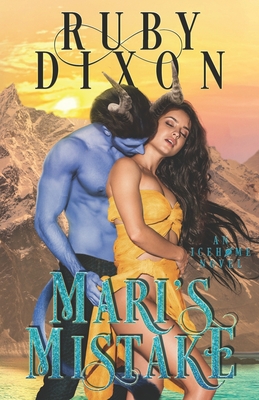 Mari's Mistake: A SciFi Alien Romance - Ruby Dixon