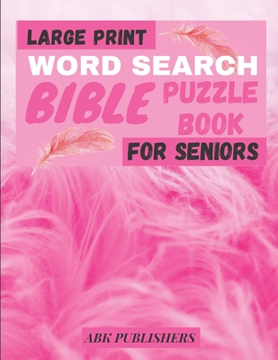 Coperta cărții 'Large Print Bible Word Search Book For Seniors: Puzzle Book Psalms And Hymns - Abk Publishers'