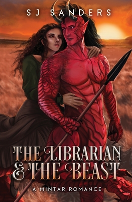 The Librarian and the Beast: A Mintar Romance - S. J. Sanders