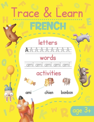 Trace & Learn French: French Handwriting Practice - Lots of French Word Tracing, Letter Tracing, and other Activities for Kids - Chatty Parrot