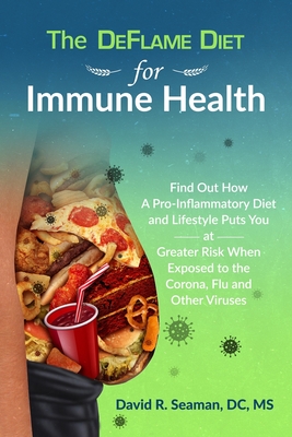 The DeFlame Diet for Immune Health - David R. Seaman