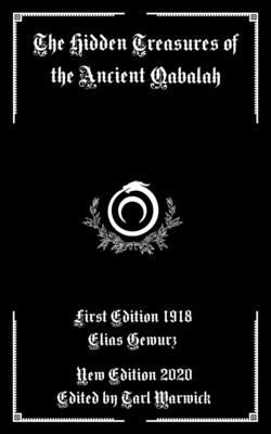 The Hidden Treasures of the Ancient Qabalah - Tarl Warwick
