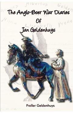 Coperta cărții 'The Anglo-Boer War Diaries Of Jan Geldenhuys - Dee Mccoll'