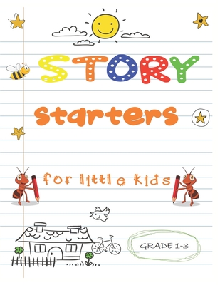 story starters for little kids: Easy Writing Prompts For Grades 1-3 - Alphabet Publishing