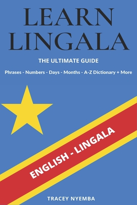 Learn Lingala - The Ultimate Guide - Tracey Nyemba