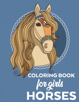 Coloring Book for Girls Horses: Horse Coloring Book for Kids- Coloring Pages with Illustrations of Horses and Fun Facts - Fun Forever