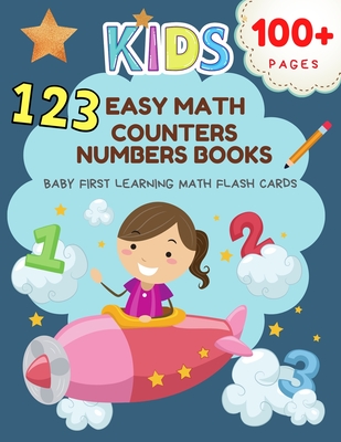 123 Easy Math Counters Numbers Books Baby First Learning Math Flash Cards: Practice tracing dot to dot with large numbers, counting blocks and writing - Scott R. Williams