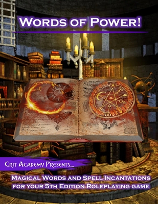 Words of Power: Magical Words and Spell Incantations for 5th Edition Dungeons and Dragons - Justin Michael Handlin