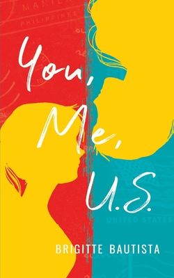 You, Me, U.S. - Brigitte Bautista
