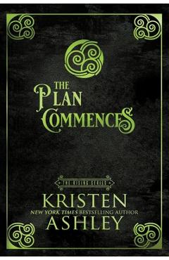 Coperta cărții 'The Plan Commences - Kristen Ashley'