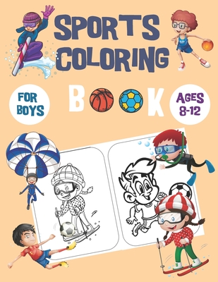 sports coloring books for boys ages 8-12: Also for kids 4-8, awesome pictures for coloring, Balls, Shoes, etc.... - Mahdi Coloring Book