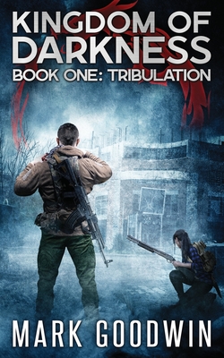 Tribulation: An Apocalyptic End-Times Thriller - Mark Goodwin