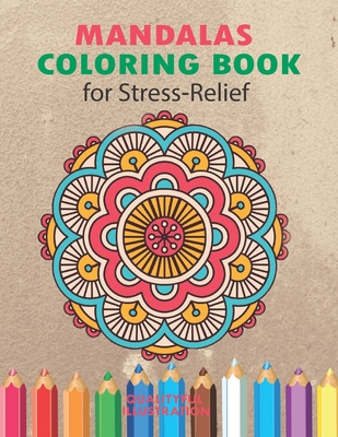 Mandalas Coloring Book for Stress Relief: An Adults Coloring Book for Relaxation - Signature Design Home