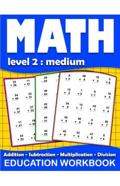 Math education workbook: Daily Mathematics Practice Exercises Maths book level 2 for 3rd 4th 5th... Grades with Addition, Subtraction, Multipli - Math Homeschooling Book