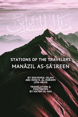 Stations of the Travelers: Manâzil as-Sâ'ireen - Amina Sadler