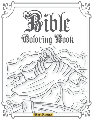 Bible Coloring Book for Adults: A Large Print Stress Relieving Christian Colouring Book to Praise Inspirational & Spiritual Growth. Color the Beauty o - Viva Christianity Editions