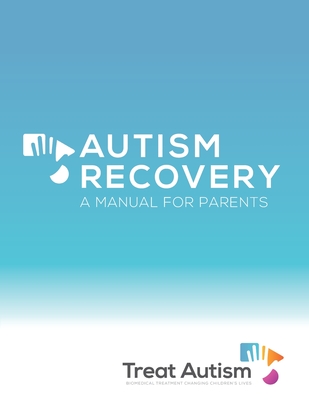 Autism Recovery: A Manual For Parents - Sonya Doherty Nd