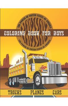 Coperta cărții 'cars, palnes, trucks coloring book for boys: construction & luxury vehicles coloring book for kids, heavy trucks'