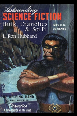 Astounding Science Fiction. Hulk, Dianetics & Sci Fi - L. Ron Hubbard