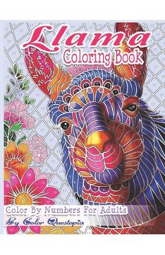 Coperta cărții 'Llama Coloring Book - Color By Numbers For Adults: Llama Gift for Women, Girls, Men, Boys And Everyone Feeling the'