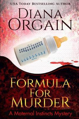 Formula for Murder (A Funny Mystery) - Diana Orgain