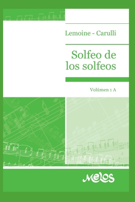 Solfeo de Los Solfeos: volumen 1A - Carulli