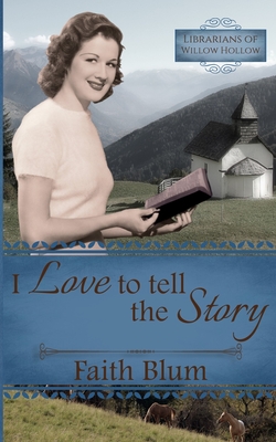 I Love to Tell the Story - Kelsey Bryant