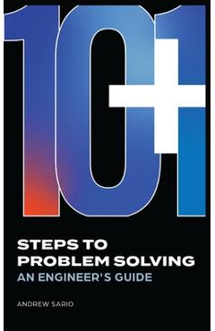 Coperta cărții '10+1 Steps to Problem Solving: An Engineers Guide From A Career in Operational Technology and Control Systems - Andrew'