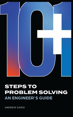 Coperta cărții '10+1 Steps to Problem Solving: An Engineers Guide From A Career in Operational Technology and Control Systems - Andrew'