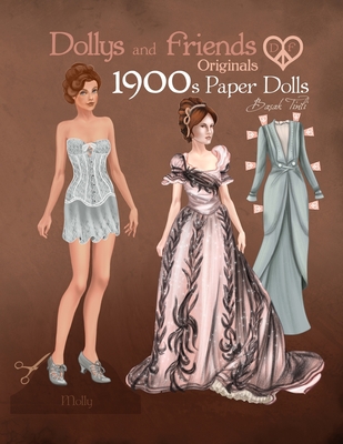 Dollys and Friends Originals 1900s Paper Dolls: Edwardian and La Belle Epoque Vintage Fashion Dress Up Paper Doll Collection - Dollys And Friends