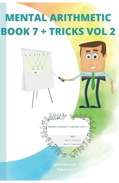Coperta cărții 'Mental Arithmetic Book 7 + Tricks Vol 2: Secret of mental math (Mathematics Exercise book ) - Kits For Life'