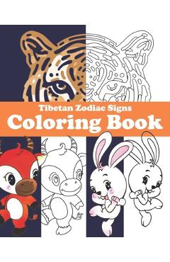 Coperta cărții 'Tibetan Zodiac Signs Coloring Book: with corresponding years and descriptions - Thupten Chakrishar'