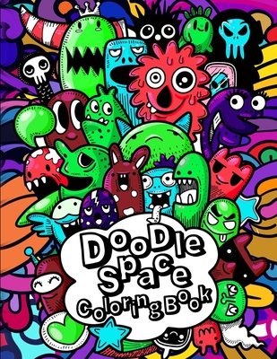 doodle space coloring book: : Relaxing & Inspiration Coloring Book For Adults and Kids - Meuf Store