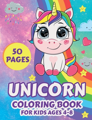 Unicorn Coloring Book for Kids Ages 4-8: Cute Magical Rainbow Unicorn Lover Coloring and Animal Activity Book For Children Boys Girls, Specially Kinde - Unilover