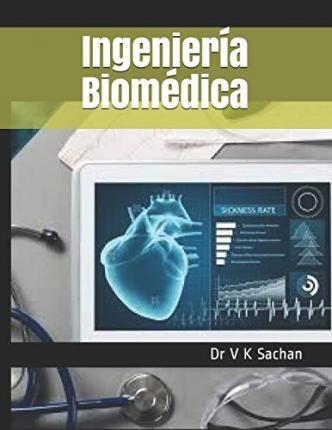 Ingeniería Biomédica - V. K. Sachan