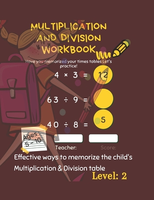 Multiplication and Division Workbook: Success with Multiplication & Division Grade 3-4. Math Drills, Digits 1-12.Multiplication and Division Workbook - Tareq Abou Shaker