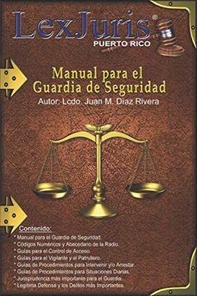Manual para el Guardia de Seguridad - Juan M. D�az Rivera