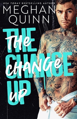 The Change Up - Meghan Quinn