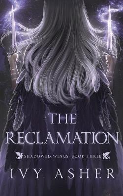 The Reclamation - Ivy Asher