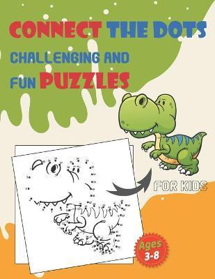 Connect The Dots Challenging And Fun Puzzles For Kids Ages 3-8: Dot To Dot Workbook for Boys And Girls, 100+ Puzzles For Kids 3-5 5-8, Preschoolers an - Eight Bats